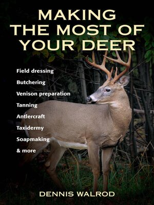 cover image of Making the Most of Your Deer